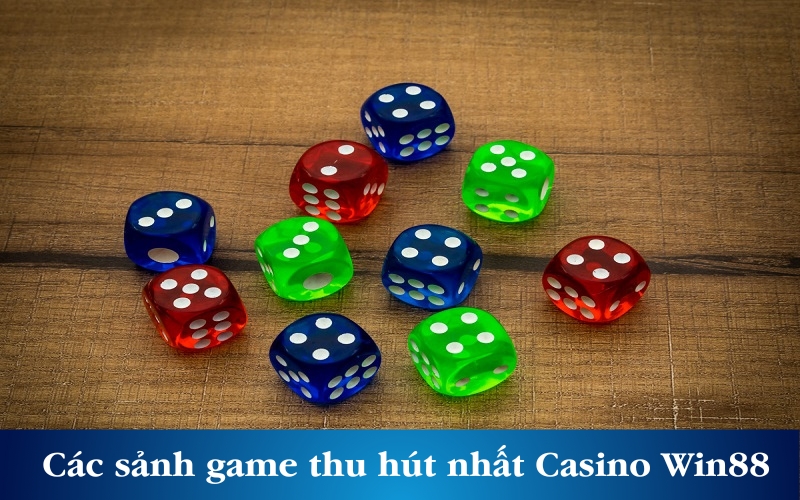 Các sảnh game thu hút nhất tại Casino Win88