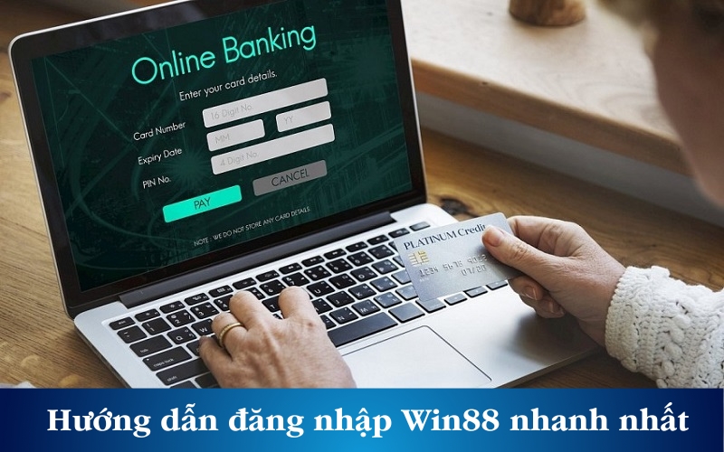 Hướng dẫn đăng nhập Win88 nhanh nhất