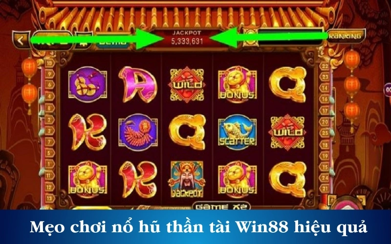 Mẹo chơi nổ hũ thần tài Win88 hiệu quả hãy tham khảo