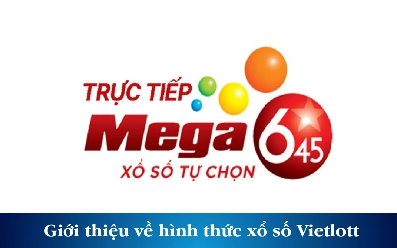 Giới thiệu về hình thức xổ số Vietlott hiện đại